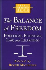 Cover of: The balance of freedom: political economy, law, and learning