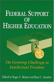 Federal Support of Higher Education by Roger E. Meiners