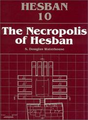 Cover of: The Necropolis of Hesban by S. Douglas Waterhouse