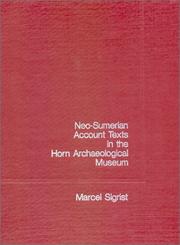 Cover of: Neo-Sumerian account texts in the Horn Archaeological Museum by Horn Archaeological Museum., Horn Archaeological Museum.