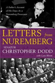 Cover of: Letters from Nuremberg: My Father's Narrative of a Quest for Justice