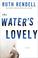 Cover of: The Water's Lovely