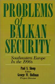 Cover of: Problems of Balkan Security by Paul S. Shoup, Paul S. Shoup