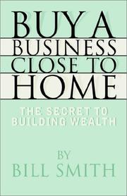 Cover of: Buy a Business Close to Home