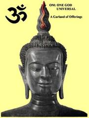 Cover of: OM: One God Universal; A Garland of Offerings