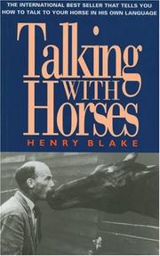 Talking with horses by H. N. Blake, Henry Blake