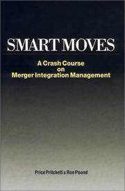 Cover of: Smart Moves: A Crash Course on Merger Integration Management