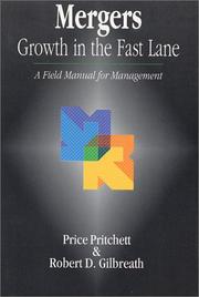 Cover of: Mergers: Growth in the Fast Lane - A Field Manual for Management