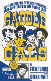 Cover of: Saddle gals: a filmography of female players in B-westerns of the sound era