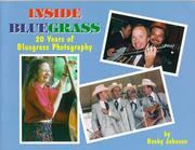 Cover of: Inside bluegrass: 20 years of bluegrass photography