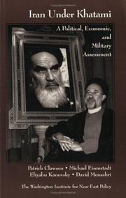 Cover of: Iran Under Khatami: A Political, Economic, and Military Assessment (A Washington Institute Monograph)