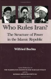 Cover of: Who Rules Iran? The Structure of Power in the Islamic Republic by Wilfried Buchta