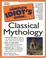 Cover of: The complete idiot's guide to classical mythology