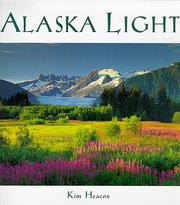 Alaska Light by Kim Heacox