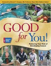 Cover of: Good for You: Reducing Your Risk of Developing Cancer