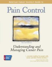 Cover of: American Cancer Society's Guide to Pain Control: Understanding and Managing Cancer Pain, Revised Edition