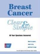 Cover of: Breast Cancer Clear & Simple