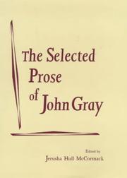Cover of: The selected prose of John Gray