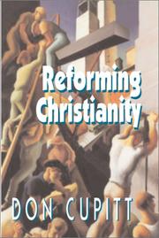 Cover of: Reforming Christianity by Don Cupitt