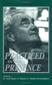 Cover of: Practiced in the presence: essays in honor of T. Canby Jones