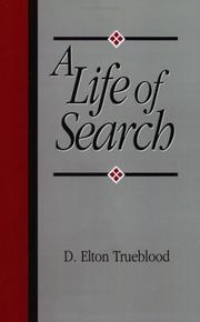 A life of search by Elton Trueblood