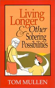 Cover of: Living longer and other sobering possibilities