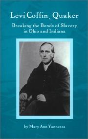 Cover of: Levi Coffin, Quaker by Mary Ann Yannessa
