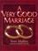 Cover of: A Very Good Marriage