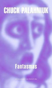 Cover of: Fantasmas by Chuck Palahniuk, Chuck Palahniuk