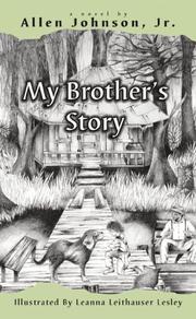 My Brother's Story by Allen, Jr. Johnson