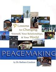 Cover of: Peacemaking: Nine Lessons for Changing Yourself, Your Relationships, & the World