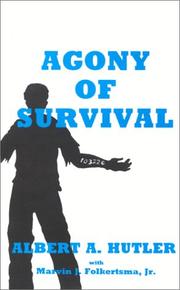 Cover of: The agony of survival by Albert A. Hutler