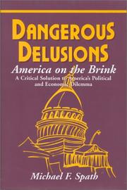 Cover of: Dangerous delusions | Michael F. Spath