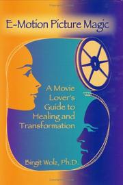 Cover of: E-motion picture magic: a movie lover's guide to healing and transformation