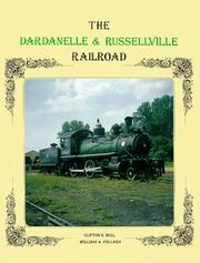 Cover of: The Dardanelle & Russellville Railroad by Clifton E. Hull