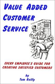 Cover of: Value added customer service by Thomas P. Reilly, Thomas P. Reilly