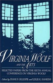 Cover of: Virginia Woolf and the Arts: Selected Papers from the Sixth Annual Conference on Virginia Woolf: Selected Papers from the Sixth Annual Conference on Virginia Woolf