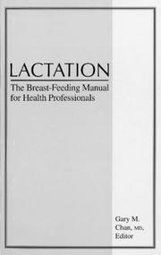 Cover of: Lactation: The Breast-Feeding Manual for Professionals