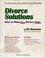Cover of: Divorce solutions