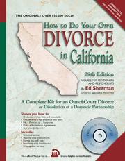Cover of: How to Do Your Own Divorce in California (29th Edition): A Complete Kit for an Out-of-Court Divorce or Dissolution of a Domestic Partnership (How to Do Your Own Divorce in California)