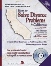 Cover of: How to Solve Divorce Problems in California by Ed Sherman