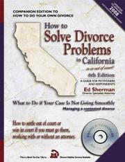 Cover of: How to Solve Divorce Problems in California: What to Do if Your Case Is Not Going Smoothly by Ed Sherman