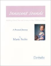 Cover of: Innocent sounds: building choral tone and artistry in your children's choir : a personal journey