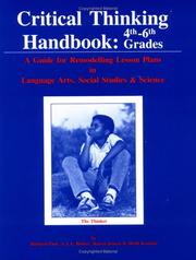 Cover of: Critical thinking handbook, 4th-6th grades: a guide for remodelling lesson plans in language arts, social studies & science