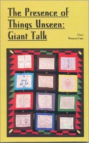Cover of: The Presence of Things Unseen: Giant Talk