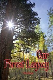 Cover of: Our Forest Legacy: Today's Decisions, Tomorrow's Consequences