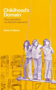 Cover of: Childhood's domain by Robin C. Moore