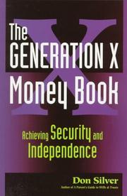 Cover of: The Generation X money book: achieving security and independence