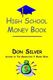 Cover of: High School Money Book by Silver, Don, Don Silver, Don Silver