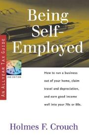 Cover of: Being self-employed by Holmes F. Crouch, Holmes F. Crouch